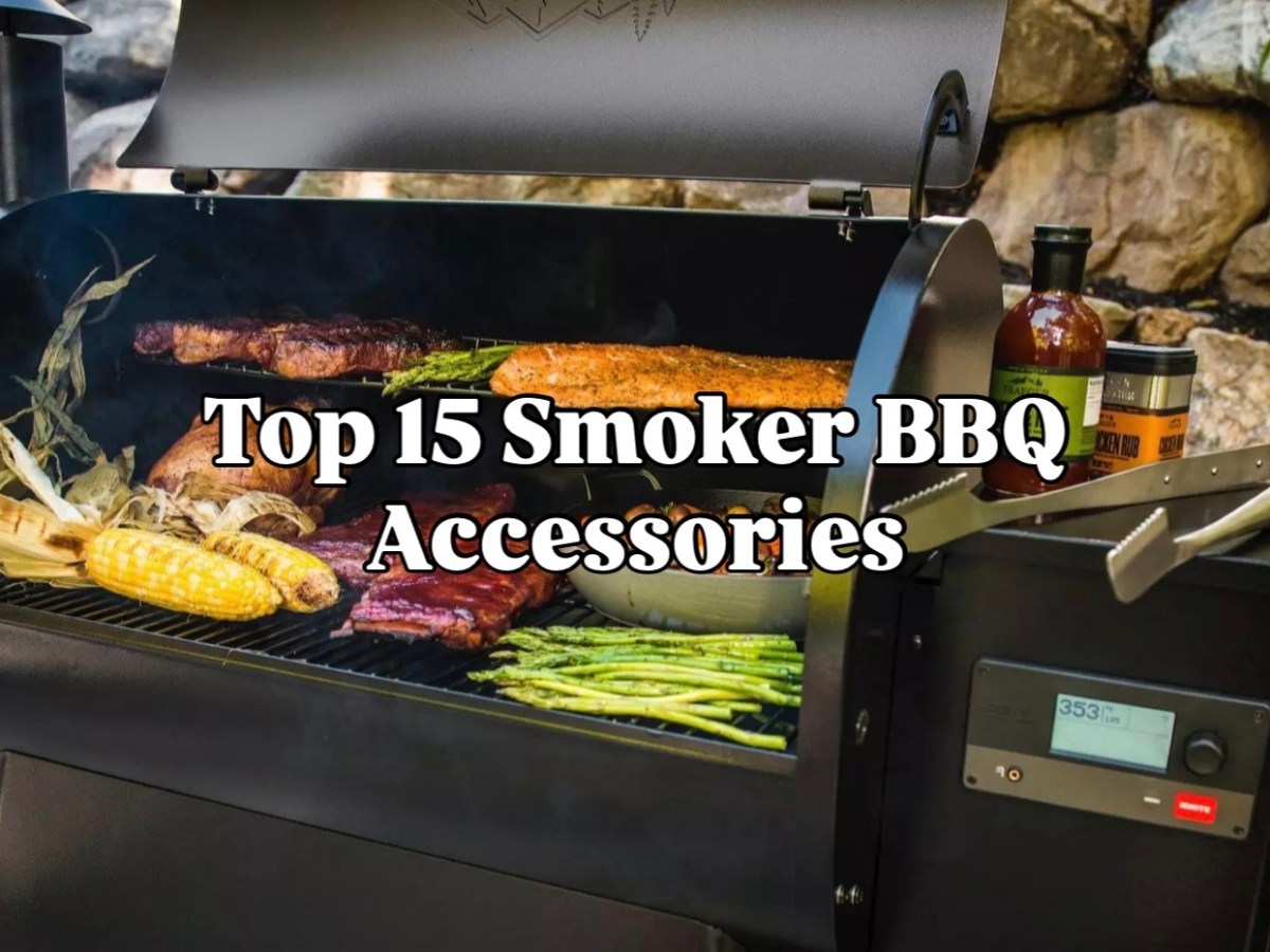 Top 15 Smoker BBQ&nbsp;Accessories