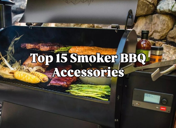 Top 15 Smoker BBQ&nbsp;Accessories