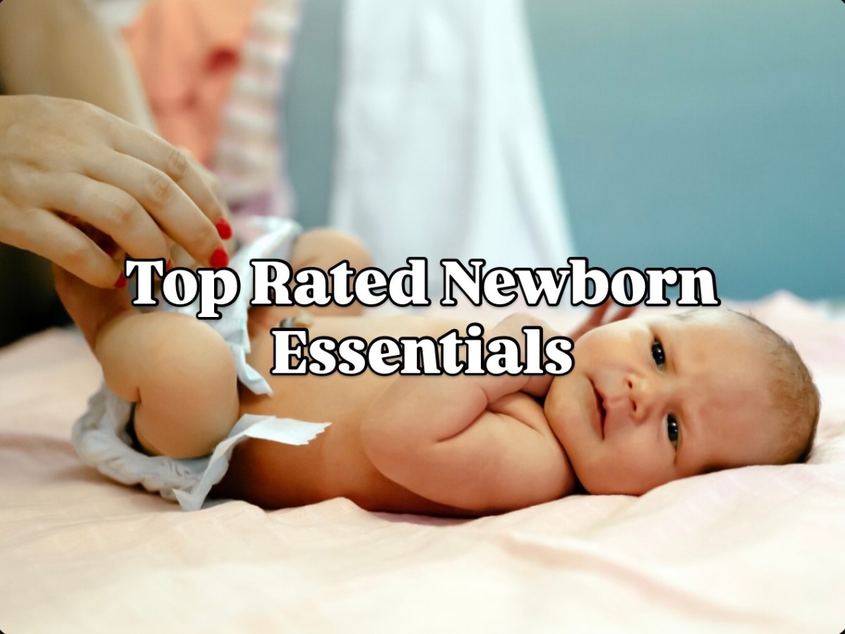 Top Rated Newborn&nbsp;Essentials